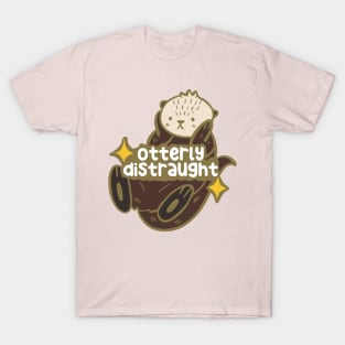 Otterly DIstraught T-Shirt